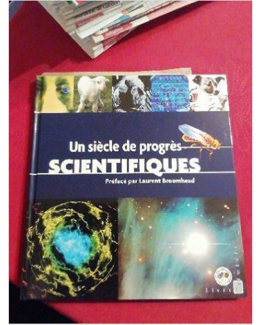 LIVRE + 1 PLANCHE DE TIMBRES UN SIÈCLE DE PROGRÈS SCIENTIFIQUES 